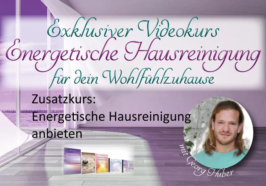 Energetische Hausreinigung anbieten - Videokurs (Download)