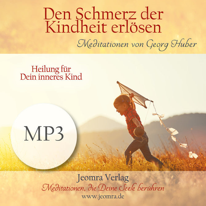 mp3 Meditation Schmerz der Kindheit