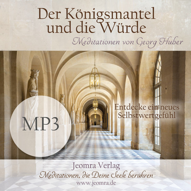 mp3 Meditation Königsmantel und die Würde