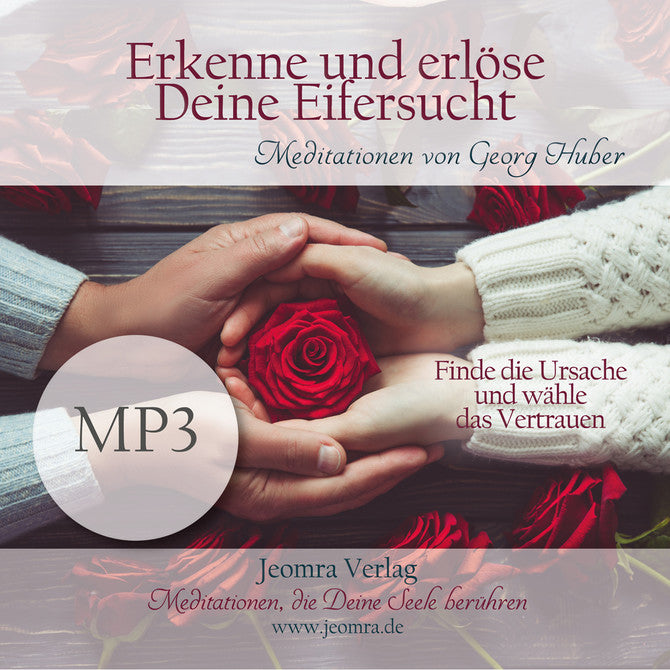 mp3 Meditation erkenne und erlöse deine Eifersucht