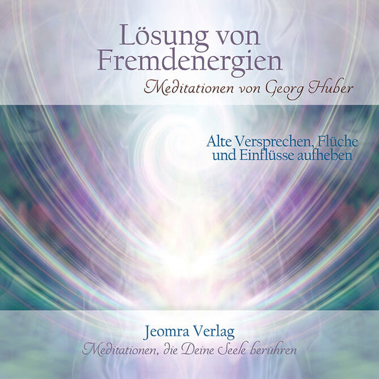 Lösung von Fremdenergien - Meditations-CD