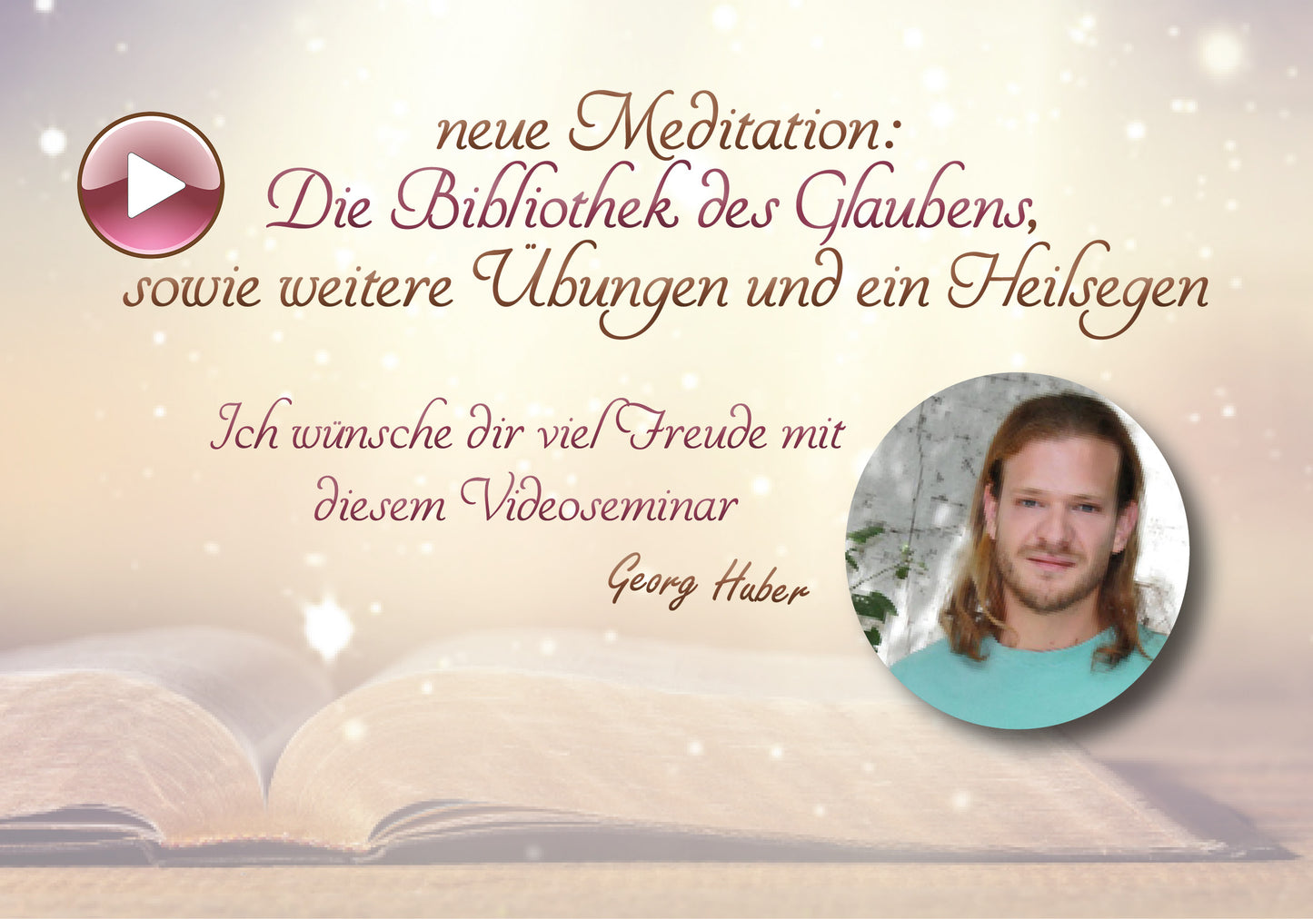 Verändere deinen Glauben und somit dein Leben - Videokurs (Download)