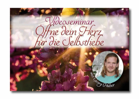 Öffne dein Herz für die Selbstliebe - Videokurs (Download)
