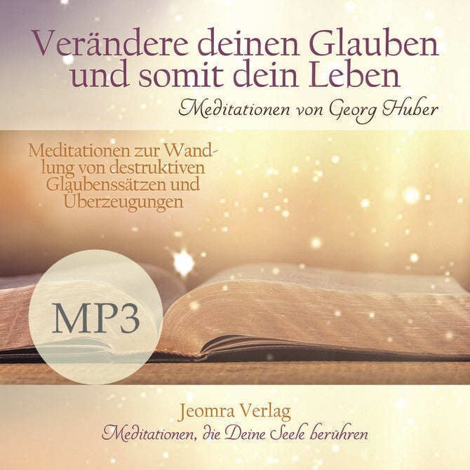 Verändere Deinen Glauben und somit Dein Leben - MP3 Download
