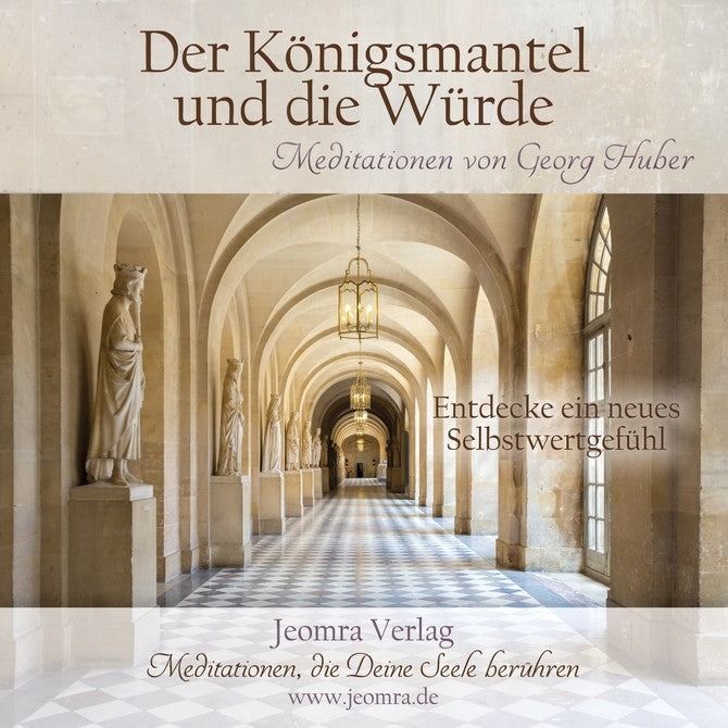 Meditation Königsmantel und die Würde
